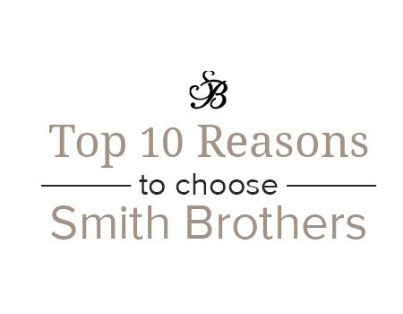Top 10 Reasons to Choose Smith Brothers